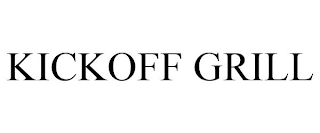 KICKOFF GRILL