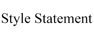STYLE STATEMENT