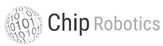 CHIP ROBOTICS 1010 01010100 0101010101 1010101010 0101010101 010101010 01010