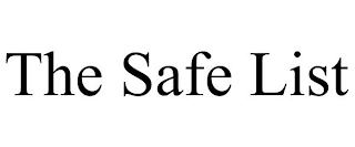 THE SAFE LIST