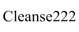 CLEANSE222