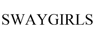 SWAYGIRLS