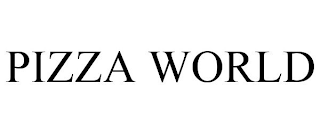 PIZZA WORLD