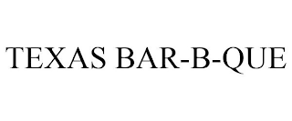 TEXAS BAR-B-QUE