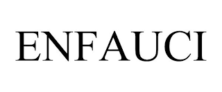 ENFAUCI