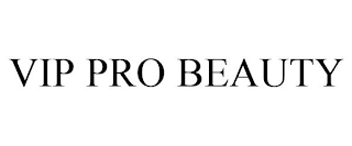 VIP PRO BEAUTY