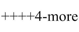 ++++4-MORE