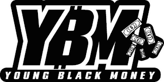 YBM YOUNG BLACK MONEY