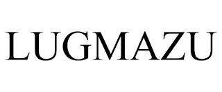 LUGMAZU