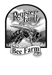 REGISTER FAMILY BEE FARM