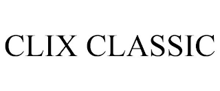 CLIX CLASSIC