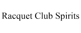 RACQUET CLUB SPIRITS