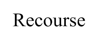 RECOURSE