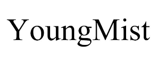 YOUNGMIST