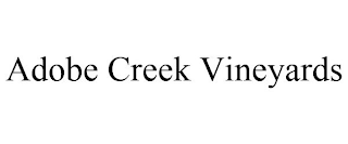 ADOBE CREEK VINEYARDS