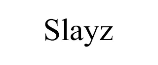 SLAYZ