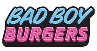 BAD BOY BURGERS