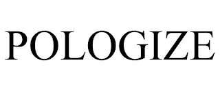 POLOGIZE