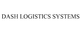 DASH LOGISTICS SYSTEMS