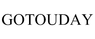 GOTOUDAY