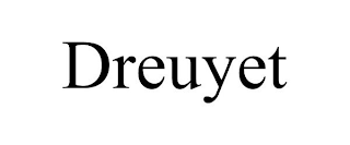 DREUYET