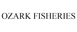 OZARK FISHERIES
