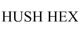 HUSH HEX
