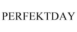 PERFEKTDAY