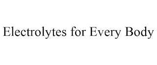 ELECTROLYTES FOR EVERY BODY
