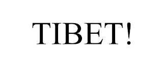 TIBET!