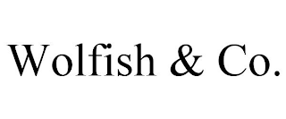 WOLFISH & CO.