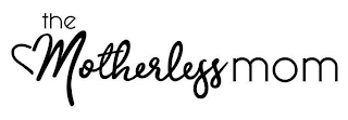THE MOTHERLESS MOM