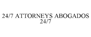 24/7 ATTORNEYS ABOGADOS 24/7