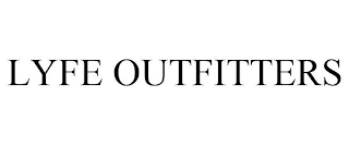 LYFE OUTFITTERS