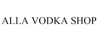 ALLA VODKA SHOP