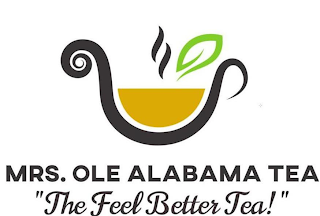 MRS. OLE ALABAMA TEA "THE FEEL BETTER TEA!"