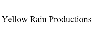 YELLOW RAIN PRODUCTIONS