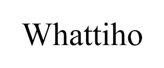 WHATTIHO