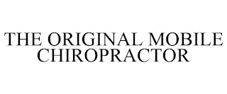THE ORIGINAL MOBILE CHIROPRACTOR