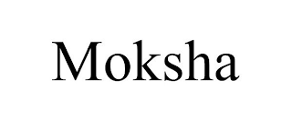 MOKSHA