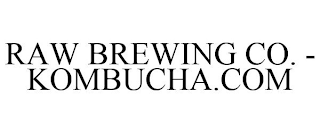 RAW BREWING CO. - KOMBUCHA.COM