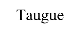 TAUGUE