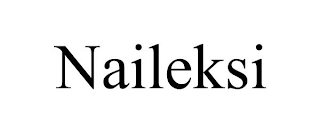 NAILEKSI