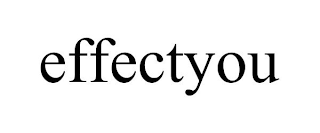 EFFECTYOU