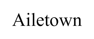 AILETOWN