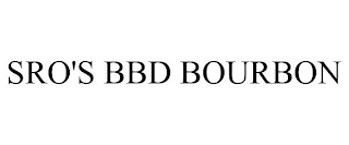 SRO'S BBD BOURBON