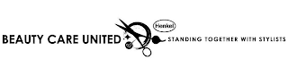 HENKEL BEAUTY CARE UNITED STANDING TOGETHER WITH STYLISTS