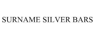 SURNAME SILVER BARS