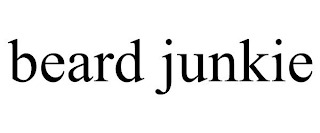 BEARD JUNKIE