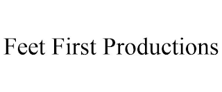 FEET FIRST PRODUCTIONS